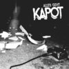 KAPOT – alles geht kapot (LP Vinyl)