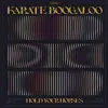 KARATE BOOGALOO – hold your horses (CD, LP Vinyl)