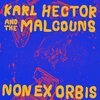KARL HECTOR & MALCOUNS – non ex orbis (LP Vinyl)