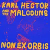 KARL HECTOR & MALCOUNS – non ex orbis (LP Vinyl)