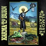 KARMA TO BURN – almost heathen (CD)