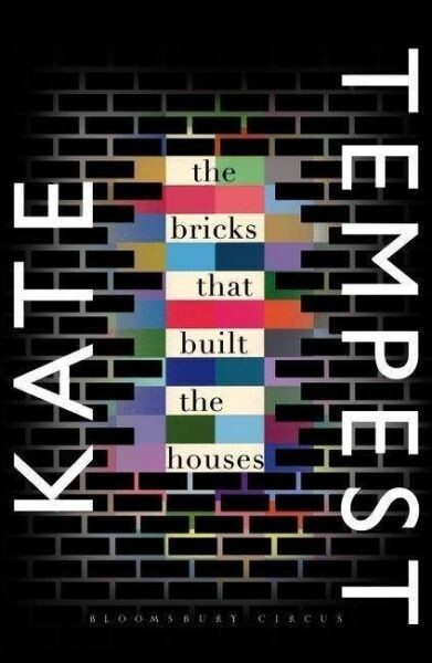 Cover KATE TEMPEST, the bricks that built the house