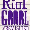 KATJA PEGLOW / JONAS ENGELMANN – riot grrl revisited (erweiterte neuauflage) (Papier)