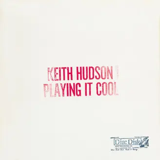 KEITH HUDSON – playing it cool & playing it right (LP Vinyl)