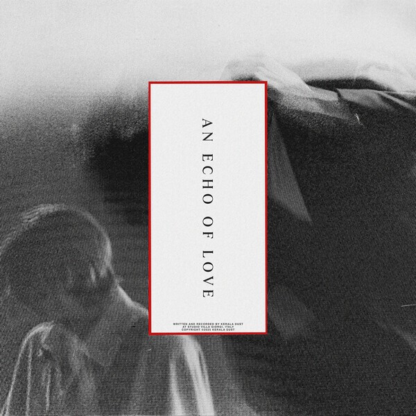 KERALA DUST – an echo of love (CD, LP Vinyl)