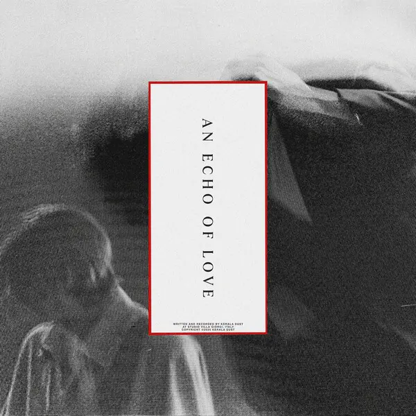 KERALA DUST – an echo of love (CD, LP Vinyl)