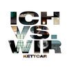 KETTCAR – ich vs. wir (CD, LP Vinyl)