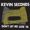 KEVIN SECONDS – don´t let me lose you (CD, LP Vinyl)