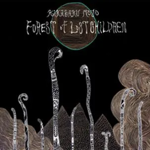 KIKAGAKU MOYO – forest of lost children (LP Vinyl)