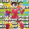 KILL THE PAIN – s/t (LP Vinyl)