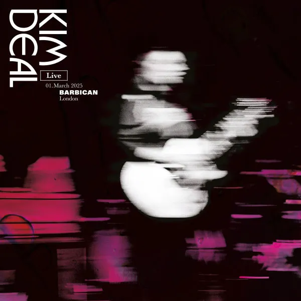KIM DEAL – live at the barbican (CD, LP Vinyl)