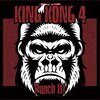 KING KONG 4 – punch it! (LP Vinyl)