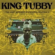 KING TUBBY, classics: lost midnight rock dubs 3 cover