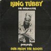 KING TUBBY – dub from the roots (LP Vinyl)