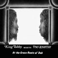 KING TUBBY MEETS THE UPSETTER – at the grass roots of dub (LP Vinyl)