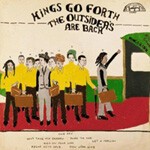 KINGS GO FORTH – outsiders are back (LP Vinyl)