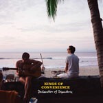 Cover KINGS OF CONVENIENCE, declaration of dependence