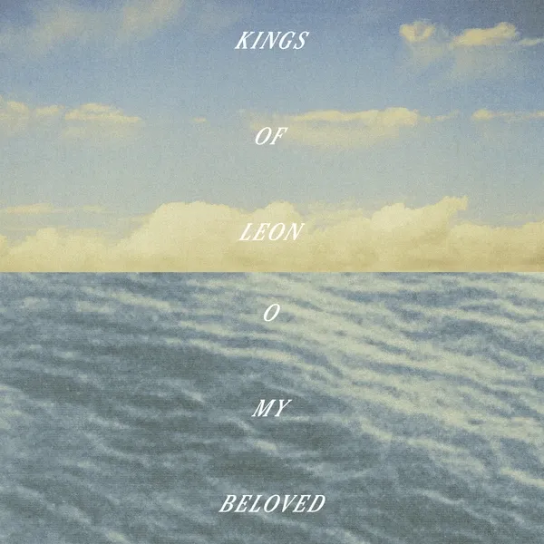 KINGS OF LEON – o my beloved (CD, LP Vinyl)