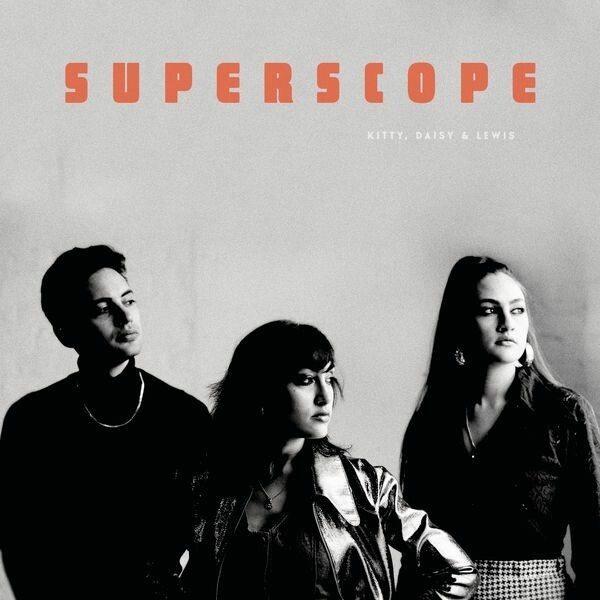 KITTY, DAISY & LEWIS, superscope cover