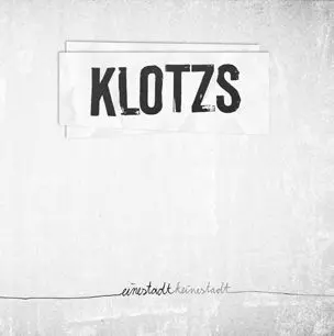 KLOTZS – eine stadt, keine stadt (LP Vinyl)