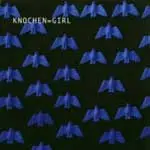 KNOCHEN=GIRL – s/t (CD)