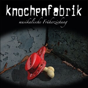 KNOCHENFABRIK – musikalische früherziehung (10" Vinyl, CD)