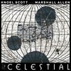 KNOEL SCOTT / MARSHALL ALLEN – celestial (LP Vinyl)