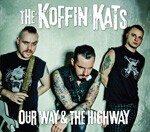 Cover KOFFIN KATS, our way & the highway