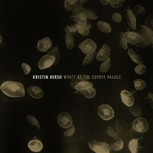 KRISTIN HERSH – wyatt at the coyote palace (LP Vinyl)