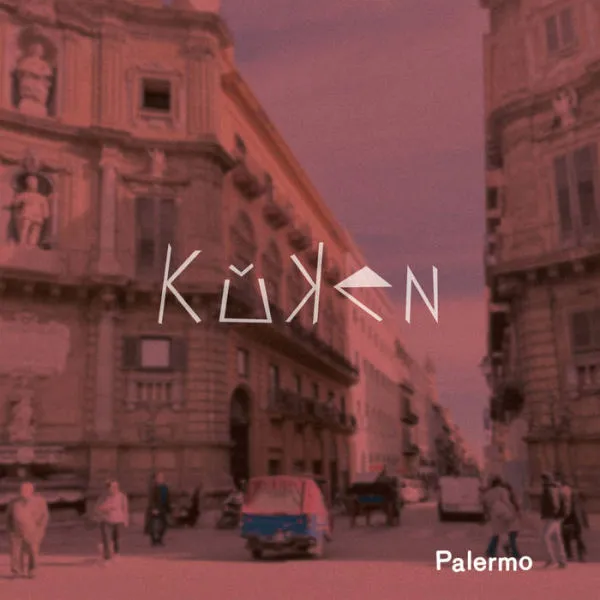 KÜKEN – palermo ep (7" Vinyl)