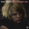 KYLE CRAFT – dolls of highland (CD, Kassette, LP Vinyl)