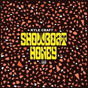 KYLE CRAFT – showboat honey (CD, LP Vinyl)