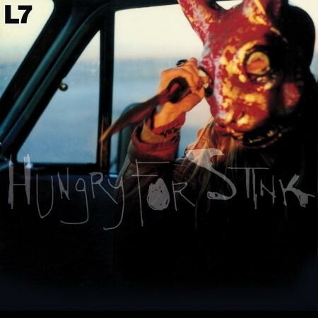 L7 – hungry for stink (LP Vinyl)