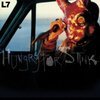 L7 – hungry for stink (LP Vinyl)