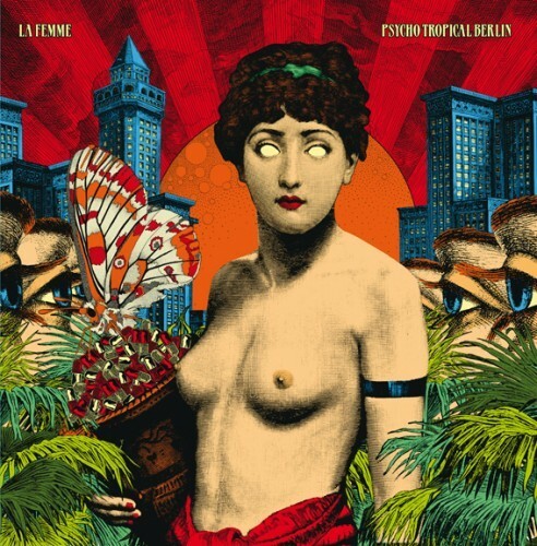 LA FEMME – psycho tropical berlin (LP Vinyl)