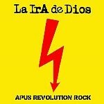 Cover LA IRA DE DIOS, apus revolution rock