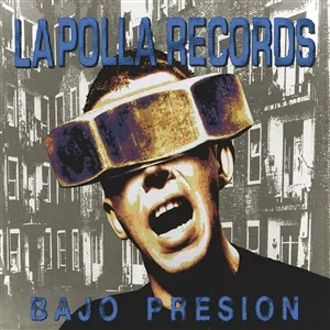 LA POLLA RECORDS – bajo presion (LP Vinyl)