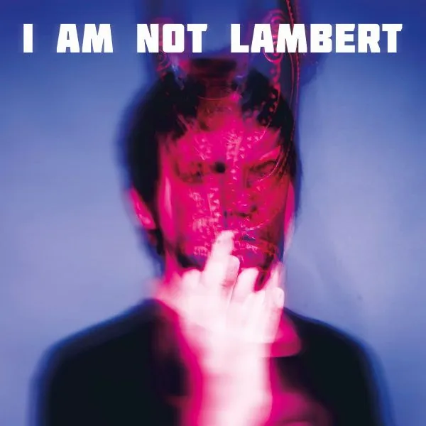 LAMBERT – i am not lambert (CD, LP Vinyl)