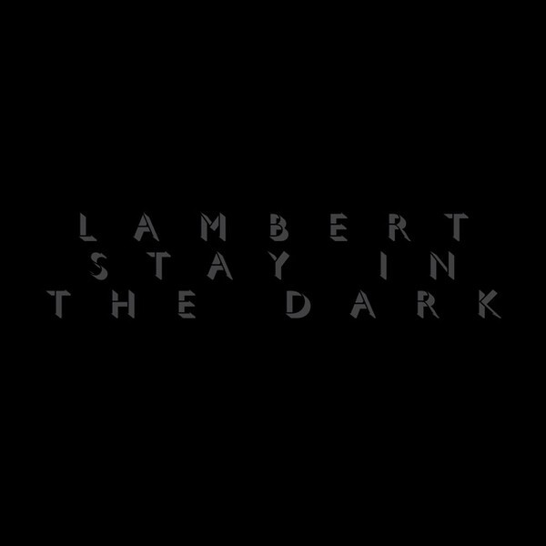 Cover LAMBERT, stay in the dark