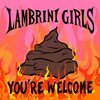 LAMBRINI GIRLS – you´re welcome (LP Vinyl)
