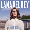 LANA DEL REY – born to die (CD, LP Vinyl)