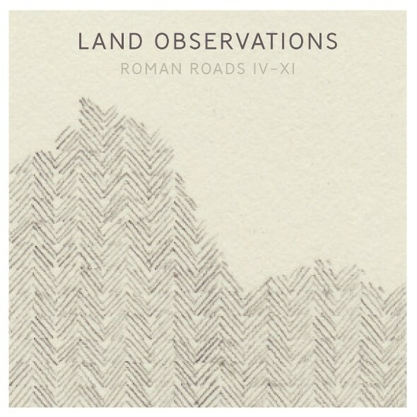 LAND OBSERVATIONS, roman roads IV-IX cover