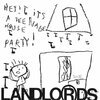 LANDLORDS – hey! it´s a teenage house party! (LP Vinyl)