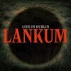 LANKUM – live in dublin (LP Vinyl)