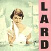 LARD – pure chewing satisfaction (CD, LP Vinyl)