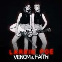 LARKIN POE – venom & faith (LP Vinyl)