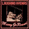 LAUGHING HYENAS – merry go round (LP Vinyl)