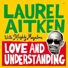 LAUREL AITKEN & MIGHTY MEGATONS – love & understanding (LP Vinyl)