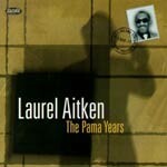 LAUREL AITKEN – pama years (CD, LP Vinyl)