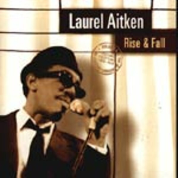 Cover LAUREL AITKEN, rise & fall